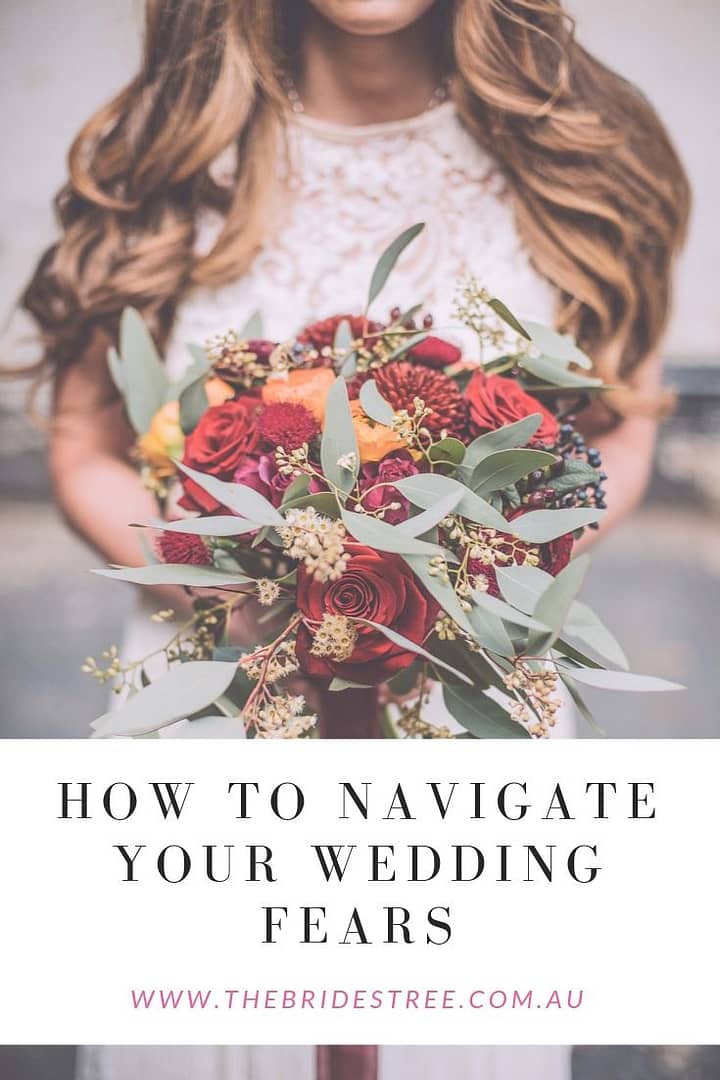 HOW TO NAVIGATE YOUR WEDDING FEARS